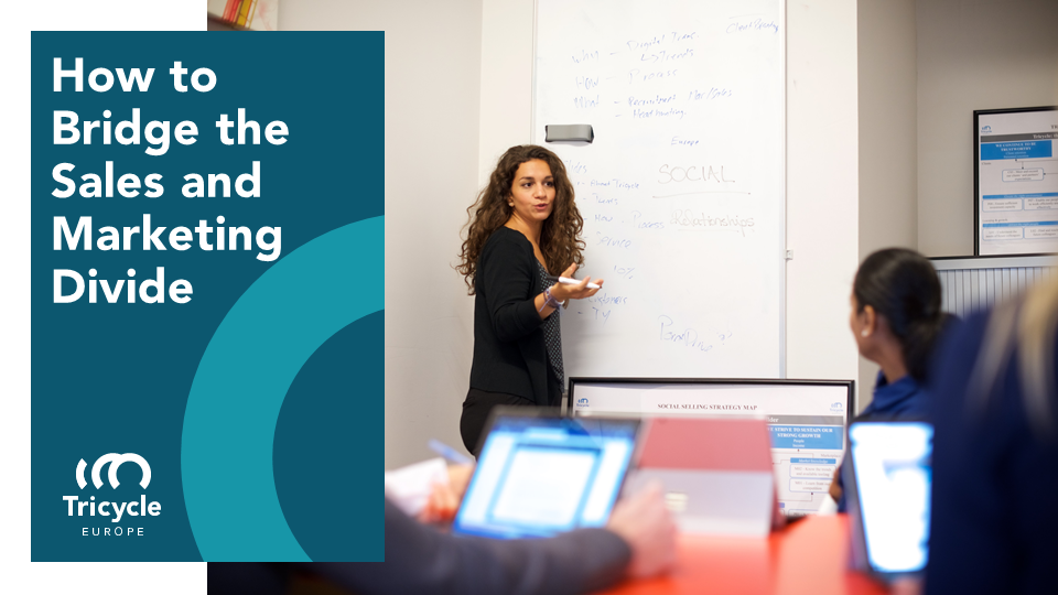 How To Bridge The Sales And Marketing Divide