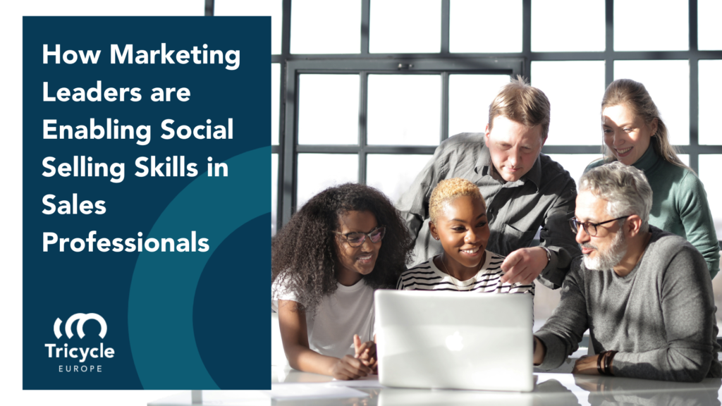 How Marketing Leaders are Enabling Social Selling Skills in Sales Professionals