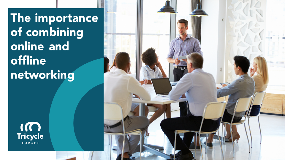 The Importance Of Combining Online And Offline Networking