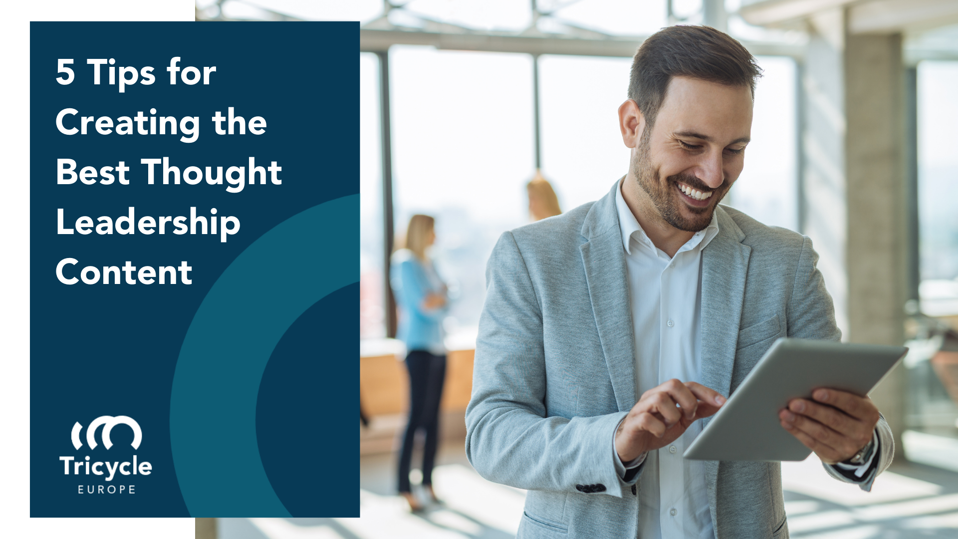 5 Tips for Creating the Best Thought Leadership Content